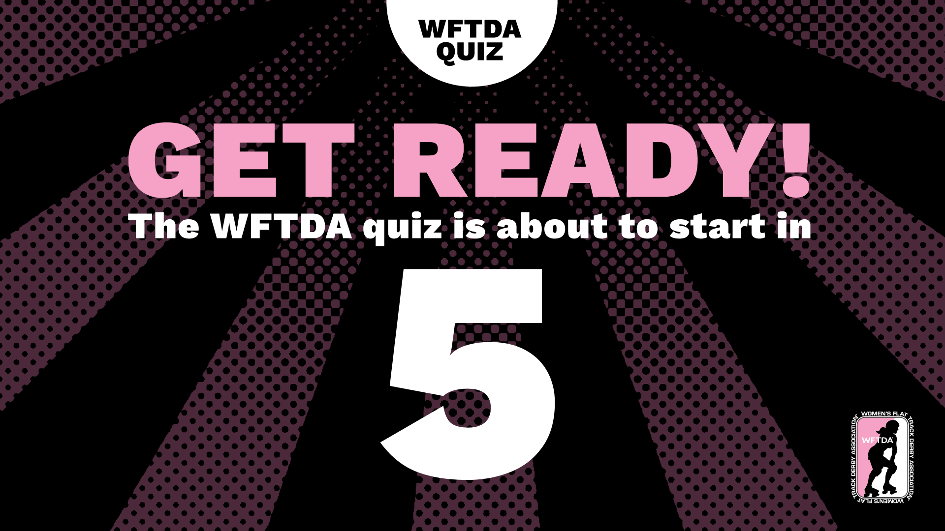 The Wftda Quiz Is Coming To Wftda Tv Wftda Tv